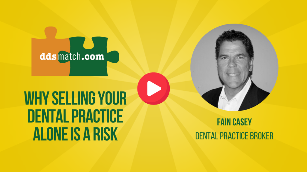 Why Selling Your Dental Practice Alone is a Risk | Alabama Dental Practice Broker Fain Casey