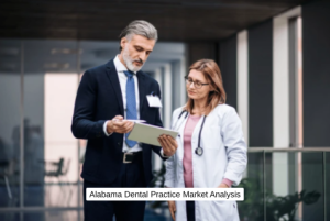 Alabama Dental Practice Market Analysis
